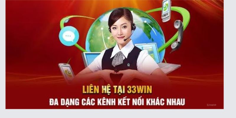 4 kênh nhận hỗ trợ tuyệt vời từ 33Win